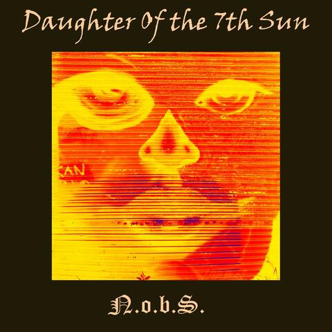 Daughter Of The Seventh Sun