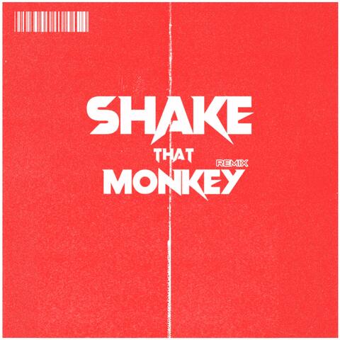 SHAKE THAT MONKEY