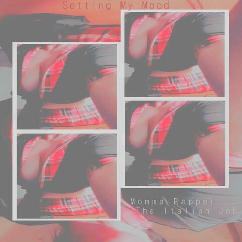 Setting My Mood