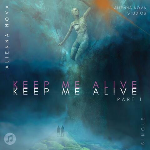 Keep me Alive