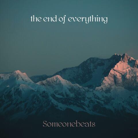 the end of everything