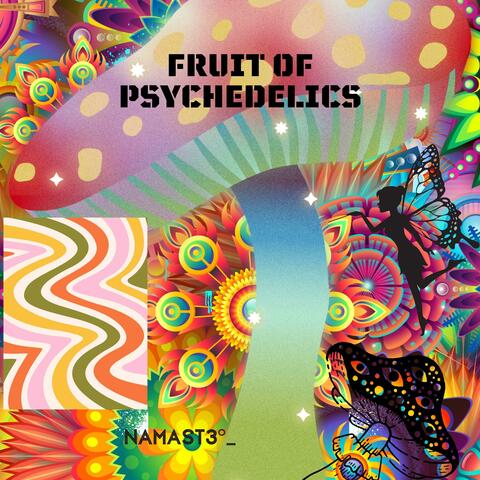 Fruit Of Psychedelics