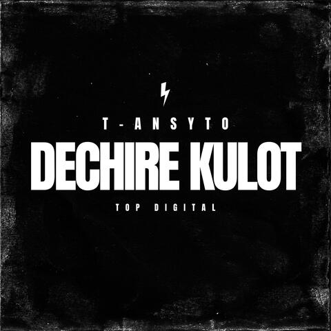 DECHIRE KILOT