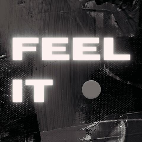 Feel It