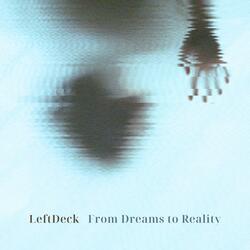 From Dreams to Reality