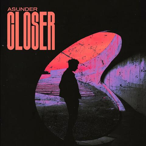 CLOSER