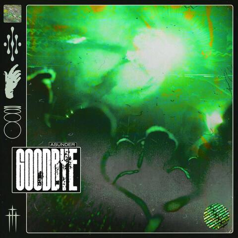 GOODBYE
