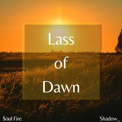 Lass Of Dawn