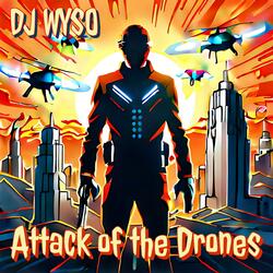 Attack Of The Drones