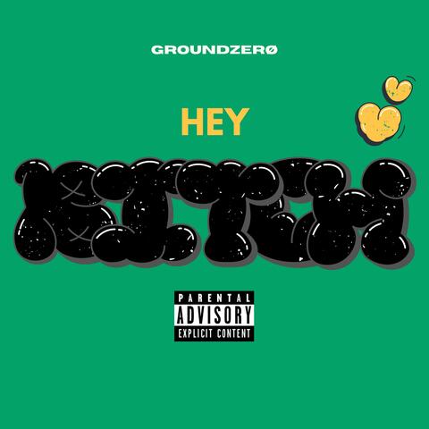 Hey Bitch
