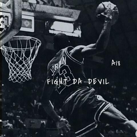 FIGHT DA DEVIL