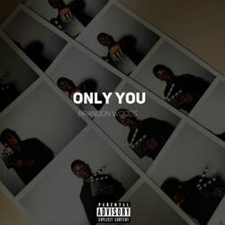 Only You