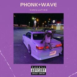 Phonk+Wave