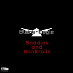 Baddies And Bankrolls