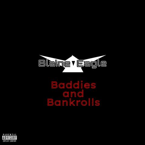 Baddies And Bankrolls