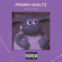 Phonk+Waltz