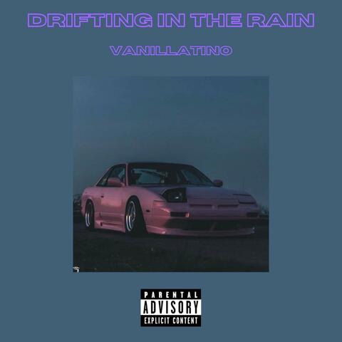 Drifting In the Rain