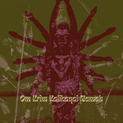 Om Krim Kalikayai Namah
