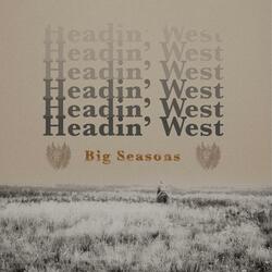 Headin' West