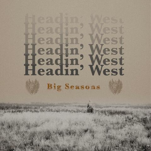 Headin' West