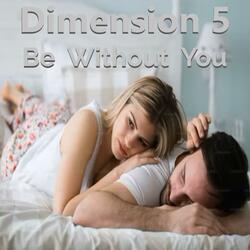 Be Without You