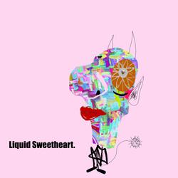 liquid sweetheart