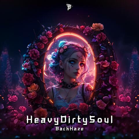 HeavyDirtySoul