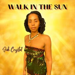 Walk In The Sun