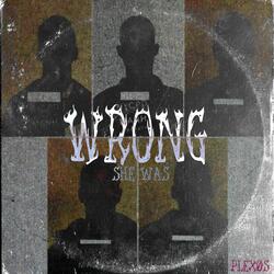 WRONG , SHE WAS