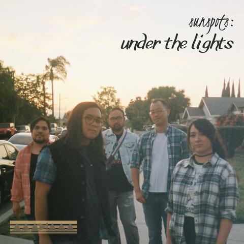 Sunspots: Under The Lights