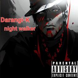 night walker