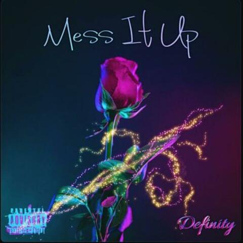 Mess It Up