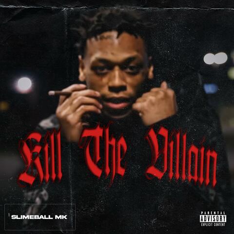 Kill The Villain