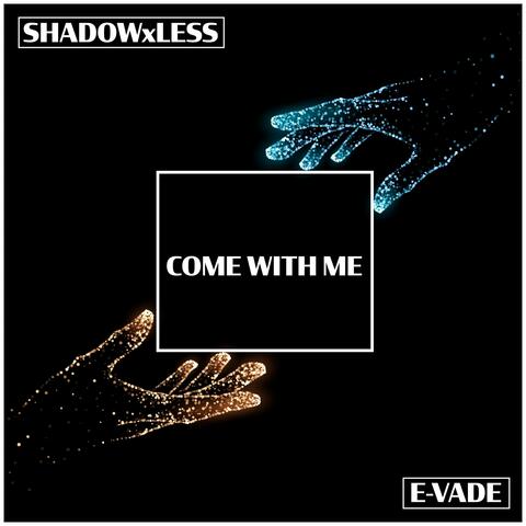 Come With Me