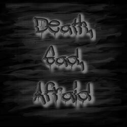 Death, Sad, Afraid