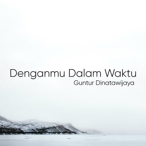 Denganmu Dalam Waktu