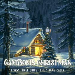 I Saw Three Ships ( The Sirens Call )