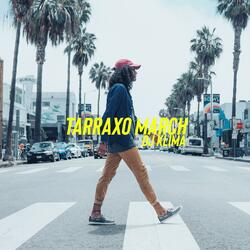 TARRAXO MARCH