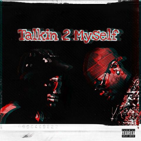 Talkin 2 Myself