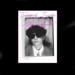 Trapped Inside My Heart