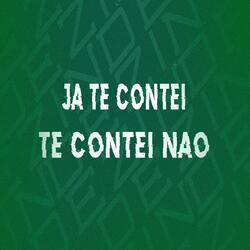 JA TE CONTEI TE CONTEI NÃO