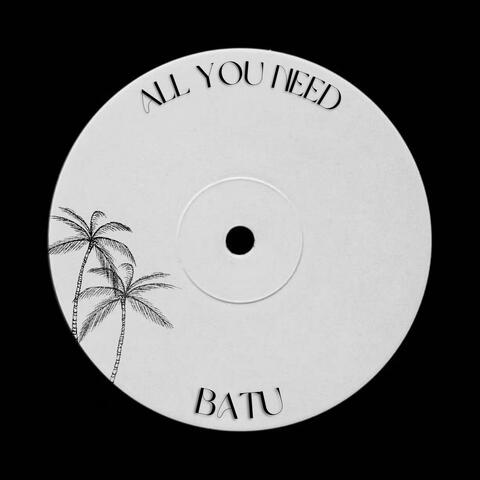 ALL YOU NEED