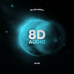 Kill Bill  (8D Audio)