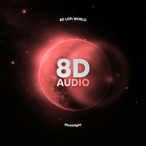 Moonlight (8D Audio)