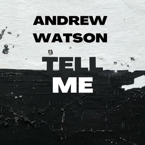 Tell Me