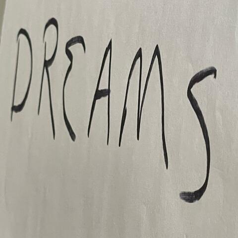 Dreams