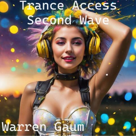 Trance Access Second Wave