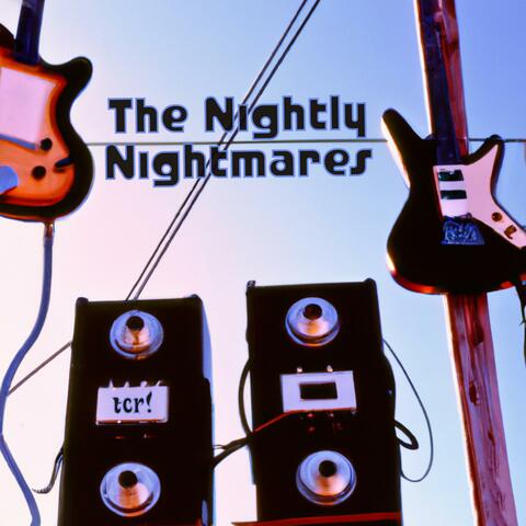 The Nightly Nightmares