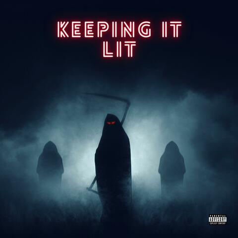 Keeping It Lit
