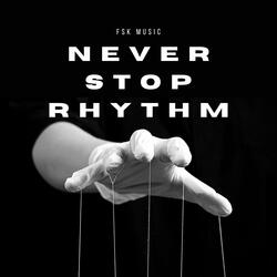 Never Stop Rhythm